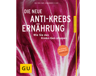 Die neue Anti-Krebs-Ernährung