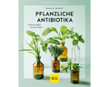 Pflanzliche Antibiotika