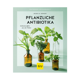 Pflanzliche Antibiotika