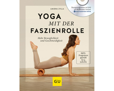 Yoga mit der Faszienrolle  (mit DVD)